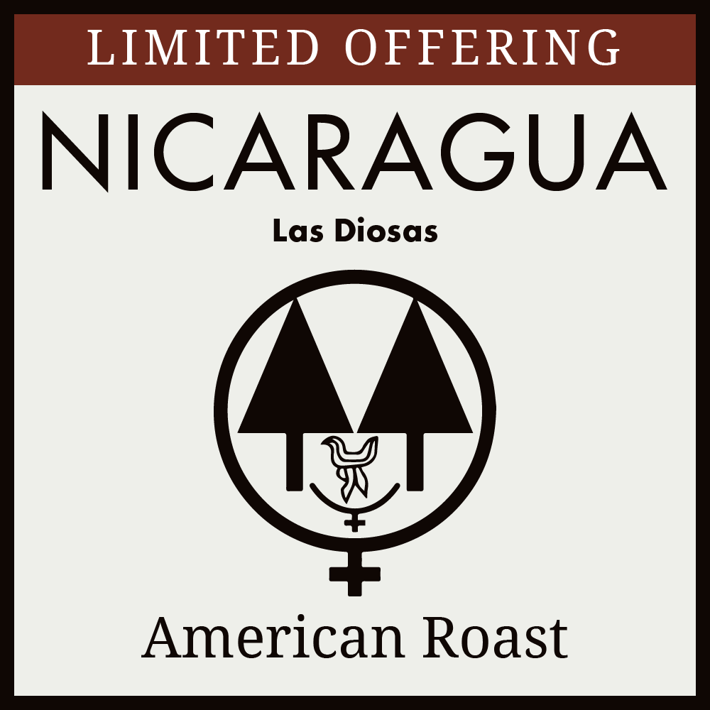 Nicaragua - Las Diosas - American Roast - LIMITED OFFERING