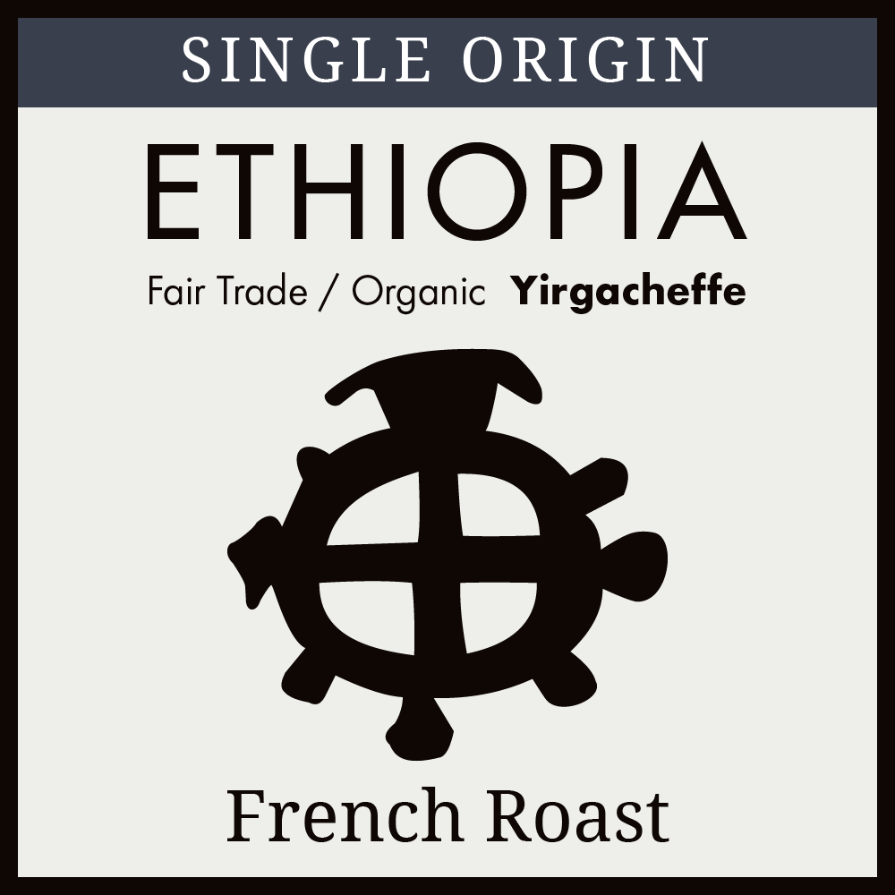 Ethiopia - Yirgacheffe - French Roast