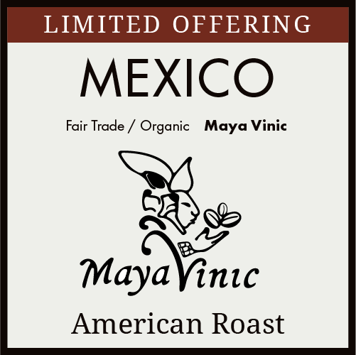 Mexico Maya Vinic – Washed,  American